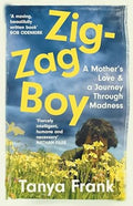 Zig-Zag Boy: A Mother’s Love & A Journey Through Madness - MPHOnline.com