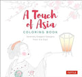 A Touch of Asia Coloring Book: Serenely Elegant Designs from the East (tear-out sheets let you share pages or frame your finished work) - MPHOnline.com