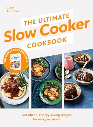 The Ultimate Slow Cooker Cookbook: The Kitchen must-have From the bestselling author of The Ultimate Air Fryer Cookbook - MPHOnline.com