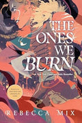 Ones We Burn - MPHOnline.com