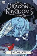 Dragon Kingdom of Wrenly Graphic Novel #06: Ice Dragon - MPHOnline.com