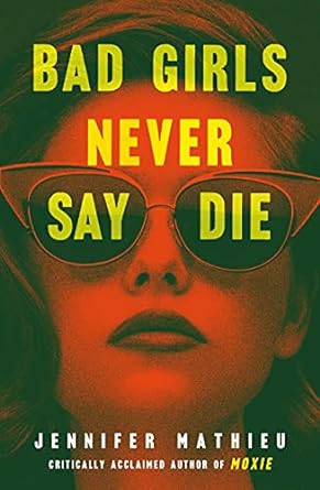 Bad Girls Never Say Die - MPHOnline.com