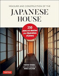 Measure and Construction of the Japanese House: 250 Plans and Sketches Plus Illustrations of Joinery - MPHOnline.com