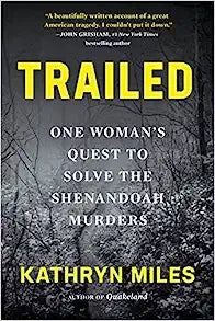 Trailed: One Woman's Quest to Solve the Shenandoah Murders - MPHOnline.com