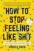 How to Stop Feeling Like Sh*t: 14 Habits that Are Holding You Back - MPHOnline.com