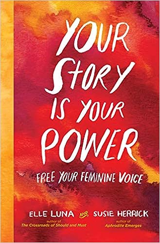 Your Story Is Your Power : Free Your Feminine Voice - MPHOnline.com