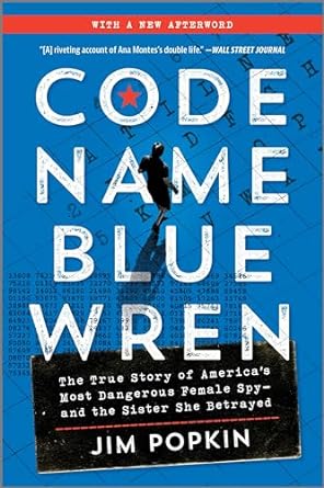 Code Name Blue Wren: The True Story of America's Most Dangerous Female Spy and the Sister She Betrayed - MPHOnline.com