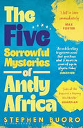 The Five Sorrowful Mysteries Of Andy Africa - MPHOnline.com