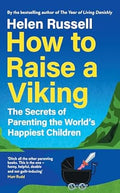 How to Raise a Viking: The Secrets of Parenting the World’s Happiest Children - MPHOnline.com