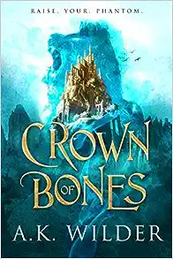 Crown Of Bones (Amassia #1) - MPHOnline.com
