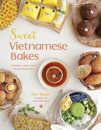 Sweet Vietnamese Bakes: A Dessert Lover's Tour of Southeast Asia - MPHOnline.com