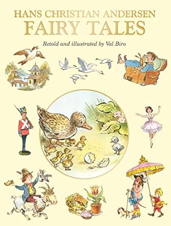 Hans Christian Andersen's Fairy Tales, Retold and Illustrated by Val Biro (Fairy Tale Treasuries) - MPHOnline.com