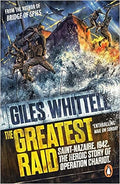 The Greatest Raid: St Nazaire, 1942: The Heroic Story of Operation Chariot - MPHOnline.com