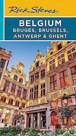 Belgium: Bruges, Brussels, Antwerp & Ghent (Rick Steves) - MPHOnline.com