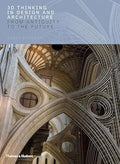 3D Thinking in Design and Architecture: From Antiquity to the Future - MPHOnline.com
