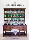 The Kitchen Dresser: In Praise of a Furniture Icon - MPHOnline.com