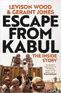 Escape From Kabul: The Inside Story - MPHOnline.com