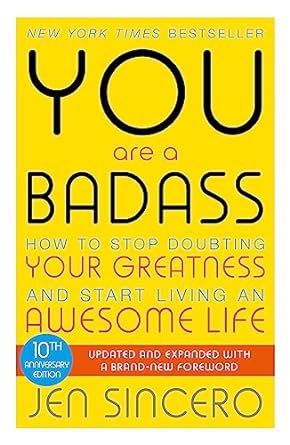 You Are a Badass. How to Stop Doubting Your Greatness & Start Living an Awesome Life - MPHOnline.com