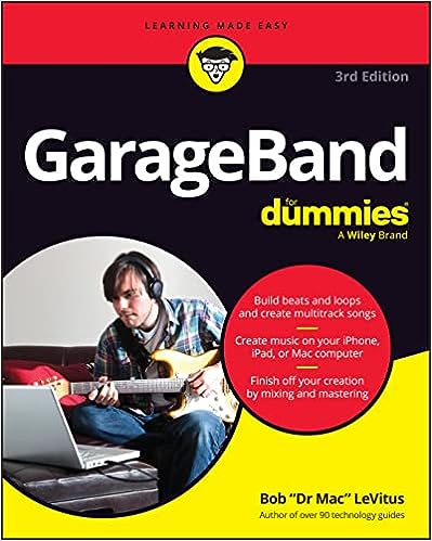 Garageband For Dummies, 3rd Edition - MPHOnline.com