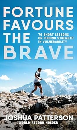 Fortune Favours the Brave: 76 Short Lessons on Finding Strength in Vulnerability - MPHOnline.com