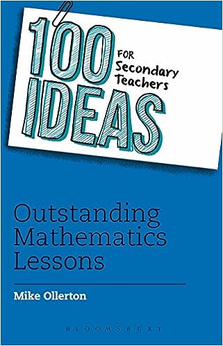 100 Ideas for Secondary Teachers: Outstanding Mathematics Lessons - MPHOnline.com