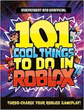 101 Cool Things To Do In Roblox (Independent & Unofficial) - MPHOnline.com