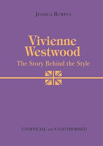 Vivienne Westwood: The Story Behind the Style - MPHOnline.com