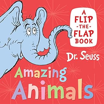 Dr Seuss Amazing Animals (A Flip-the-flap Book) - MPHOnline.com