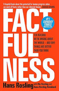 Factfulness- Ten Reasons We're Wrong About The World And Why Things Are Better Than You Think - MPHOnline.com