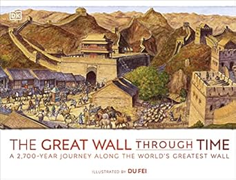 The Great Wall Through Time: A 2,700-Year Journey Along the World's Greatest Wall - MPHOnline.com