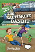 Ballpark Mysteries #15: The Baltimore Bandit - MPHOnline.com