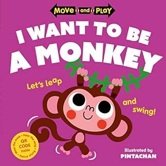 I Want to Be a Monkey (Move and Play) - MPHOnline.com