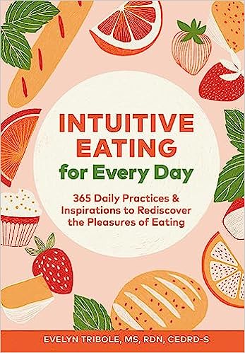 Intuitive Eating for Every Day - MPHOnline.com