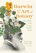 Darwin and the Art of Botany: Observations on the Curious World of Plants - MPHOnline.com