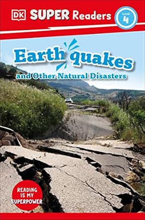 Earthquakes and Other Natural Disasters (DK Super Readers Level 4) - MPHOnline.com