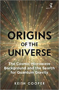 Origins of the Universe: The Cosmic Microwave Background and the Search for Quantum Gravity (Hot Science) - MPHOnline.com