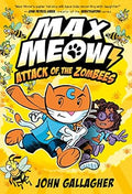 Max Meow #05: Attack of the ZomBEES  (A Graphic Novel) - MPHOnline.com