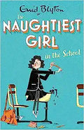 Naughtiest Girl #1: The Naughtiest Girl In The School - MPHOnline.com