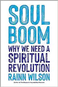 Soul Boom: Why We Need A Spiritual Revolution - MPHOnline.com