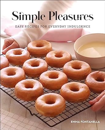 Simple Pleasures: Easy Recipes for Everyday Indulgence - MPHOnline.com