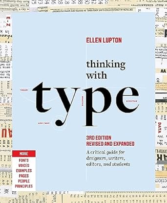 Thinking with Type: A Critical Guide for Designers, Writers, Editors, and Students (3rd Edition, Revised and Expanded) - MPHOnline.com