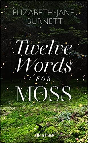 Twelve Words for Moss - MPHOnline.com