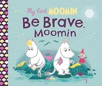 Be Brave, Moomin (My First Moomin) - MPHOnline.com