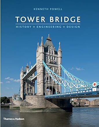 Tower Bridge: History • Engineering • Design - MPHOnline.com