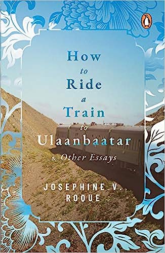 How to Ride a Train to Ulaanbaatar and Other Essays - MPHOnline.com