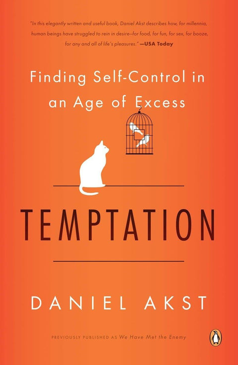 Temptation: Finding Self Control In An Age Of Excess - MPHOnline.com