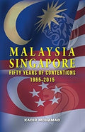 Malaysia-Singapore: Fifty Years of Contentions 1965-2015 - MPHOnline.com