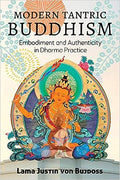 Modern Tantric Buddhism : Embodiment and Authenticity in Dharma Practice - MPHOnline.com