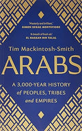 Arabs: A 3,000-Year History of Peoples, Tribes and Empires - MPHOnline.com