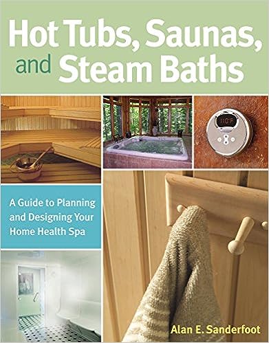 Hot Tubs, Saunas, and Steam Baths: A Guide to Planning and Designing your Home Health Spa - MPHOnline.com